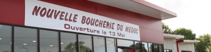 Ouverture Boucherie Médoc